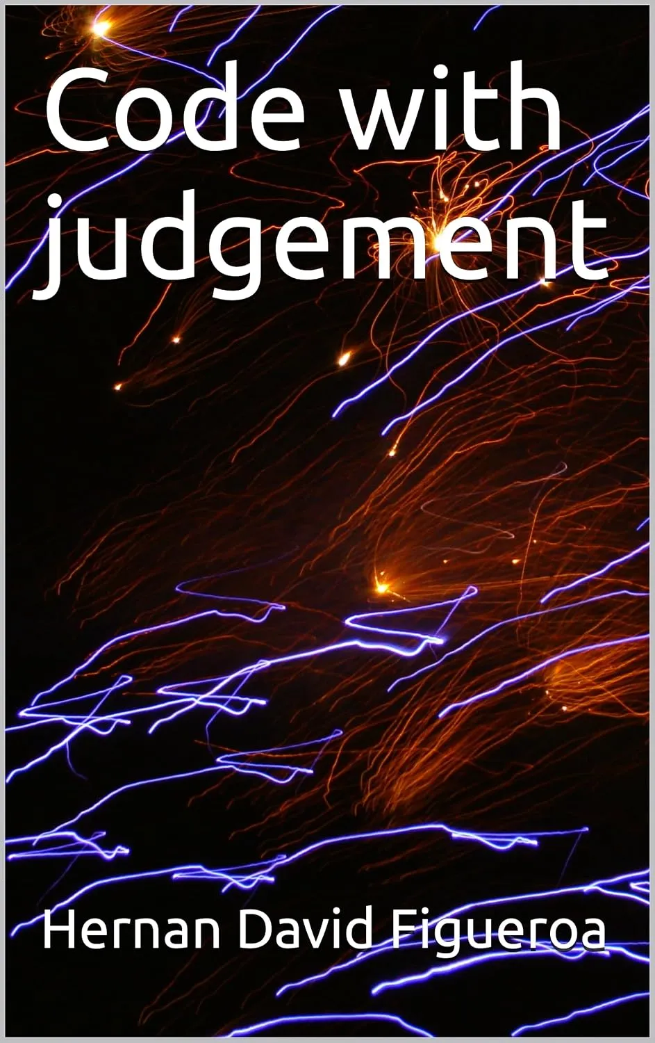 Cover of Code with judgement by Hernán David Figueroa